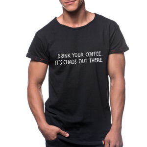 Tricou DRINK YOUR COFFEE